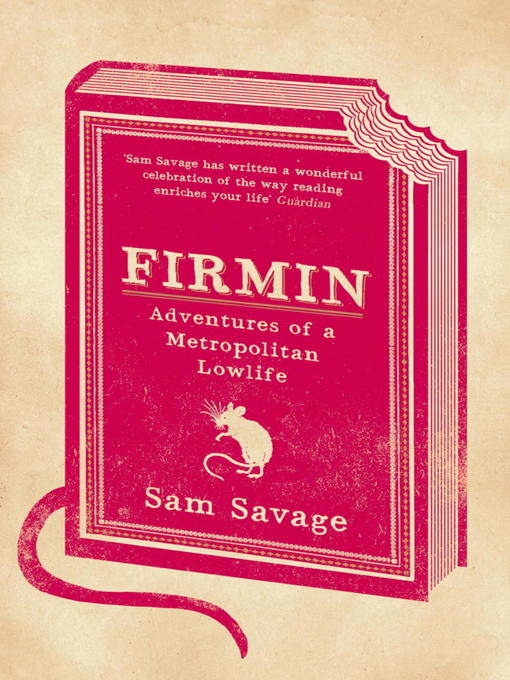 Firmin (eBook): Adventures Of A Metropolitan Lowlife